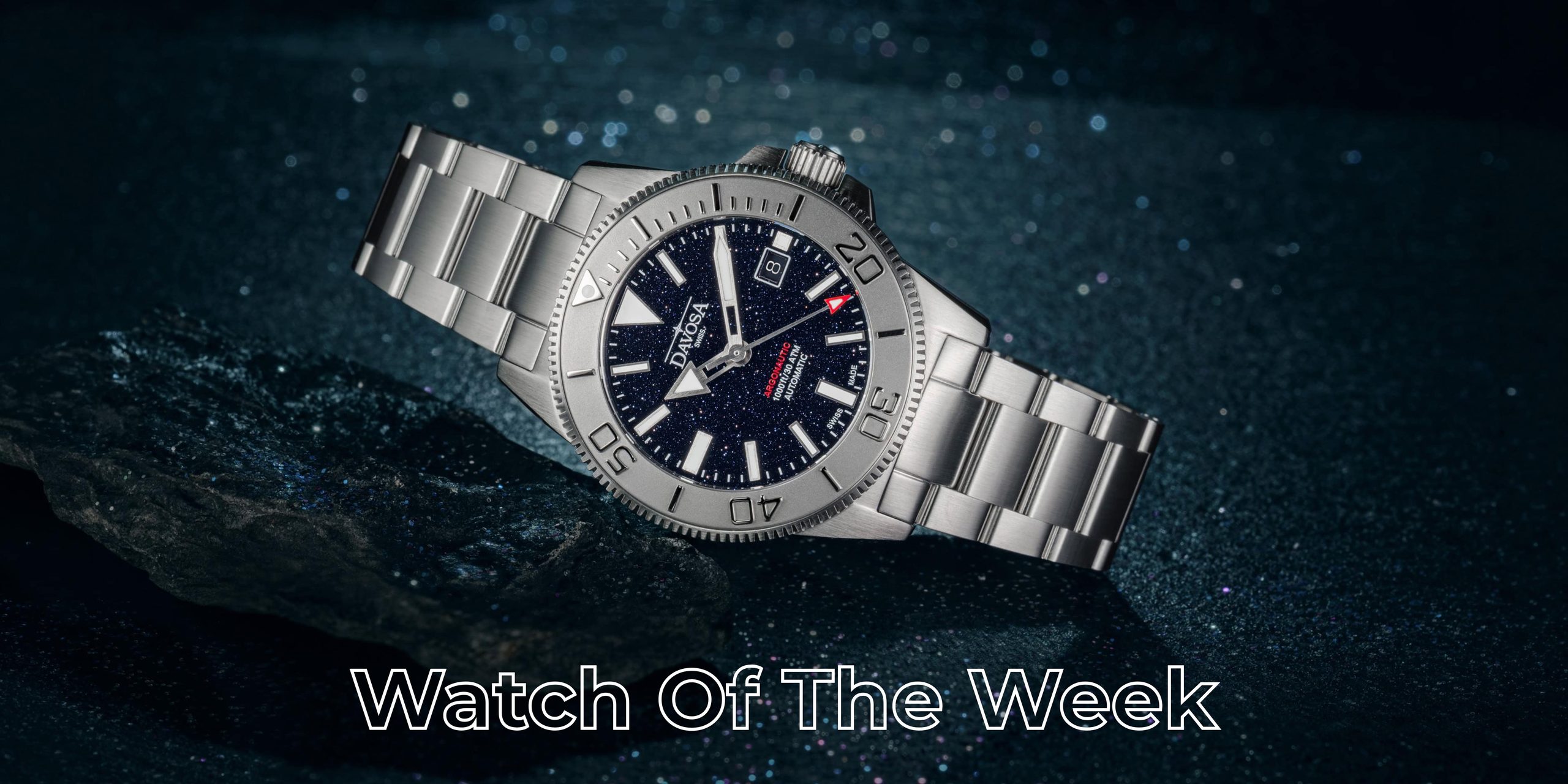 Home Watch Of The Week Davosa Celeos ORDILU